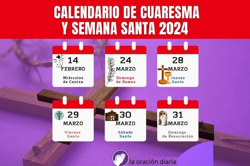 Cuando es la Semana Santa este Año Fechas Clave Oraciones Diarias