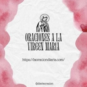 oraciones a la vigen-maria la oracion diaria