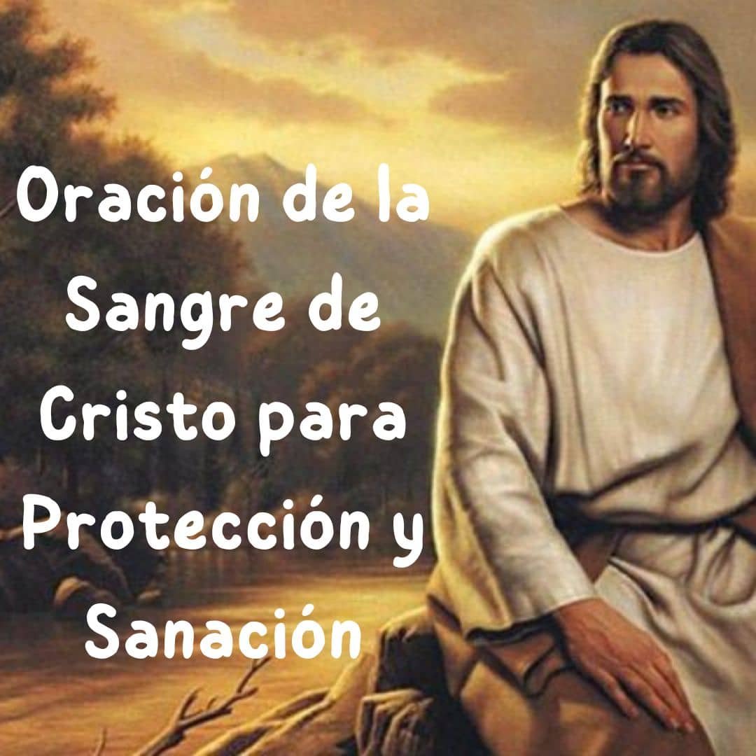 Oración De La Sangre De Cristo Para Protección Y Sanación