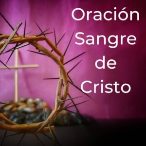 oracion de la sangre de cristo