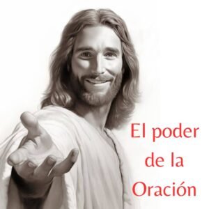 el poder de la oracion