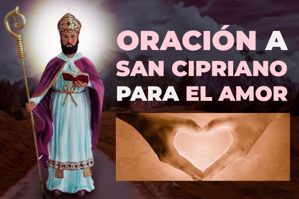 oracion para pedir a San Cipriano por amor