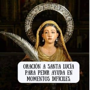 oración a santa lucía para momentos difíciles