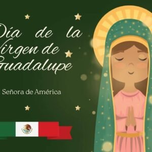 dia de la virgen de guadalupe