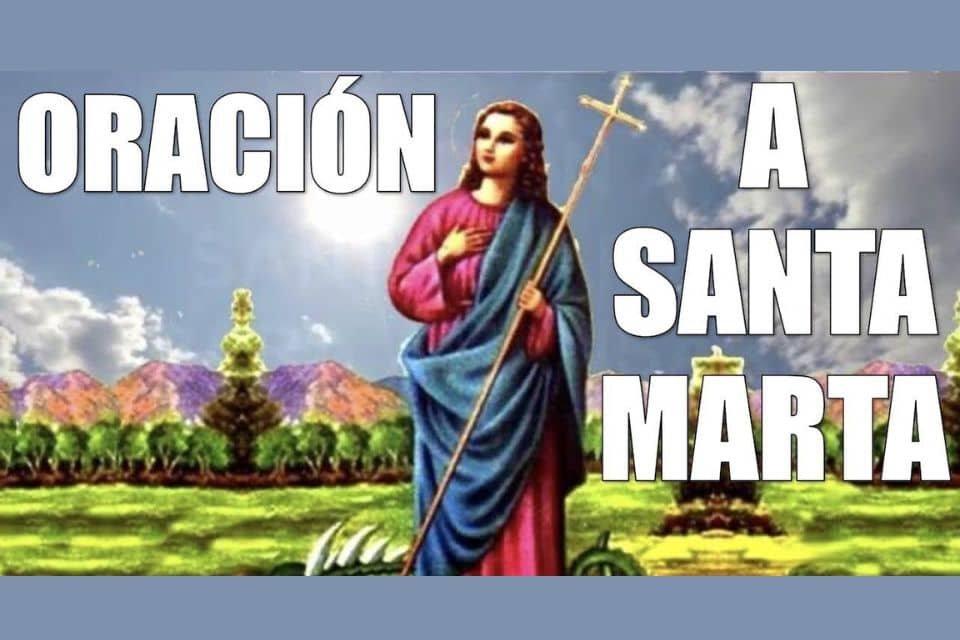 ORACIÓN A SANTA MARTA PARA CASOS DIFÍCILES 