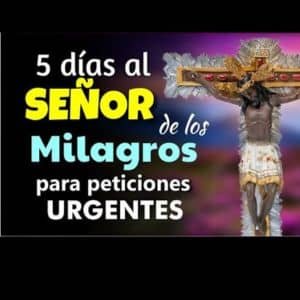 oracion al señor de los milagros para un milagro urgente