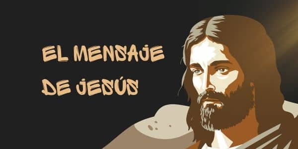 el mensaje de jesus