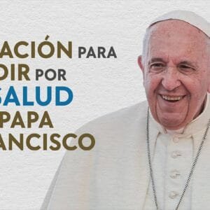 plegaria por la salud del papa