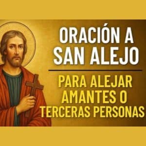oracion a san alejo para alejar amantes y personas