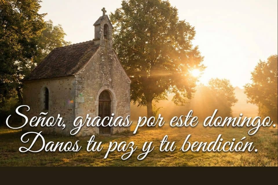 feliz domingo bendecido oracion del domingo