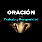Oración corta por el trabajo y la prosperidad