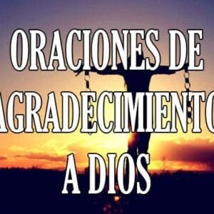 oraciones de agradecimiento a Dios